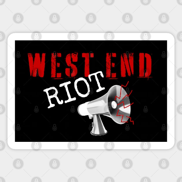 West End Riot Magnet by Timeless Chaos